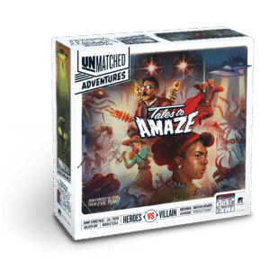 Unmatched Adventures: Tales to Amaze